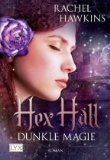 Rachel Hawkins - Hex Hall: Dunkle Magie