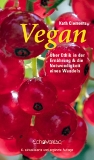 Kath Clements - Vegan: Über Ethik in der Ernährung und die Notwendigkeit eines Wandels